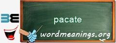 WordMeaning blackboard for pacate